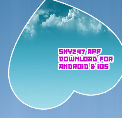 Free download sky247 app