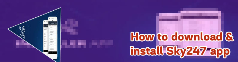 Sky247 app install download free download